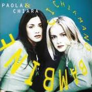 Le texte musical EMOZIONI de PAOLA E CHIARA est également présent dans l'album Emozioni (2009)