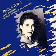Le texte musical TRASMISSIONE RADIOFONICA D'AMORE de PAOLA TURCI est également présent dans l'album Ragazza sola ragazza blu (1988)