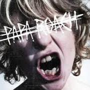 Le texte musical TRAUMATIC de PAPA ROACH est également présent dans l'album Crooked teeth (2017)