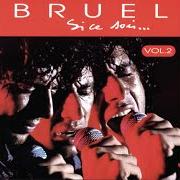 Le texte musical J'ROULE VERS TOI de PATRICK BRUEL est également présent dans l'album Si ce soir  (live) (1996)