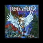 Le texte musical THE HEADLESS HORSEMAN de PEGAZUS est également présent dans l'album The headless horseman (2002)