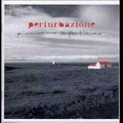 Le texte musical BRAUTIGAN de PERTURBAZIONE est également présent dans l'album Pianissimo fortissimo (2007)