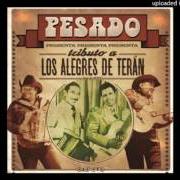 Le texte musical FLORITA DEL ALMA de PESADO est également présent dans l'album Tributo a los alegres de terán (2016)