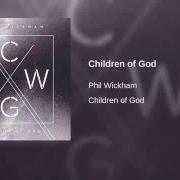 Le texte musical SPIRIT OF GOD de PHIL WICKHAM est également présent dans l'album Children of god (2016)