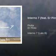 Le texte musical INTERNO 7 de PIOTTA est également présent dans l'album Interno 7 (lato b) (2018)