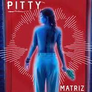Le texte musical BICHO SOLTO de PITTY est également présent dans l'album Matriz (2019)