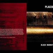 Le texte musical COMMERCIAL FOR LEVI de PLACEBO est également présent dans l'album Black market music (2000)