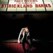 Le texte musical THE RECLUSE de PLAN B est également présent dans l'album The defamation of strickland banks (2010)