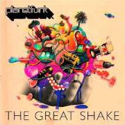 Le texte musical ALL YOUR LOVE de PLANET FUNK est également présent dans l'album The great shake (2011)