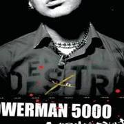 Le texte musical WILD WORLD de POWERMAN 5000 est également présent dans l'album Destroy what you enjoy (2006)
