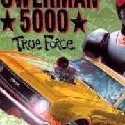 Le texte musical STRIKE THE MATCH de POWERMAN 5000 est également présent dans l'album True force [ep] (1994)