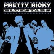 Le texte musical GET YOU RIGHT de PRETTY RICKY est également présent dans l'album Bluestars (2005)