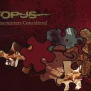 Le texte musical SIOBHANIS SONG de PSYOPUS est également présent dans l'album Our puzzling encounters considered (2007)