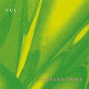 Le texte musical LOVE IS BLIND de PULP est également présent dans l'album Separations (1992)