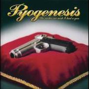 Le texte musical I FEEL SEXY de PYOGENESIS est également présent dans l'album She makes me wish... i had a gun (2002)
