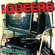 Le texte musical I DON'T GET IT de THE QUEERS est également présent dans l'album Munki brain (2007)