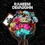 Le texte musical RIDICULOUS de RAHEEM DEVAUGHN est également présent dans l'album A place called loveland (2013)