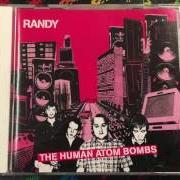 Le texte musical THE HUMAN ATOM BOMB de RANDY est également présent dans l'album The human atom bombs (2000)