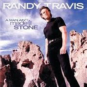 Le texte musical IN A HEART LIKE MINE de RANDY TRAVIS est également présent dans l'album A man ain't made of stone (1999)