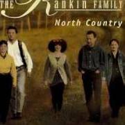 Le texte musical NORTH COUNTRY de RANKIN FAMILY est également présent dans l'album North country (2004)