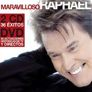 Le texte musical DIGAN LO QUE DIGAN de RAPHAEL est également présent dans l'album Maravilloso raphael (2005)