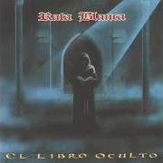 Le texte musical AGORD, LA BRUJA de RATA BLANCA est également présent dans l'album El libro oculto (1993)