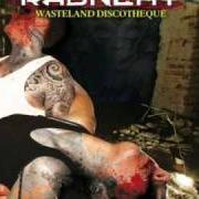 Le texte musical WARRIORS de RAUNCHY est également présent dans l'album Wasteland discotheque (2008)