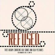 Le texte musical JAG ATER INTE MINA VANNER de REFUSED est également présent dans l'album Rather be dead (1995)