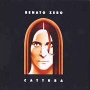 Le texte musical A BRACCIA APERTE de RENATO ZERO est également présent dans l'album Cattura (2003)