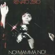 Le texte musical SERGENTE NO! de RENATO ZERO est également présent dans l'album No! mamma, no! (1973)