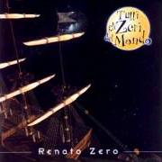 Le texte musical L'IMBARCO de RENATO ZERO est également présent dans l'album Tutti gli zeri del mondo (2000)