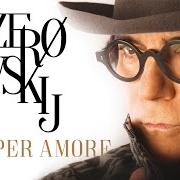 Le texte musical UN UOMO DA NIENTE de RENATO ZERO est également présent dans l'album Zerovskij - solo per amore (2017)