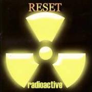 Le texte musical CUTIE PIE de RESET est également présent dans l'album Radioactive (2002)