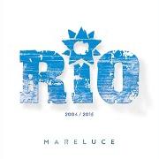 Le texte musical PEZZO DI CIELO de RIO est également présent dans l'album Mareluce (2015)