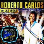 Le texte musical PROPOSTA de ROBERTO CARLOS est également présent dans l'album Roberto carlos em las vegas (2015)