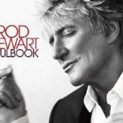 Le texte musical YOU'VE REALLY GOT A HOLD ON ME de ROD STEWART est également présent dans l'album Soulbook (2009)