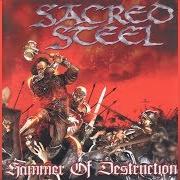 Le texte musical GENERALLY HOSTILE de SACRED STEEL est également présent dans l'album Hammer of destruction (2006)