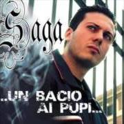 Le texte musical VOGLIO UNA BARBIE de SAGA est également présent dans l'album ...Un bacio ai pupi... (2006)