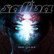 Le texte musical SPOTLIGHT de SALIVA est également présent dans l'album Under your skin (2011)