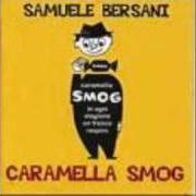 Le texte musical MERAVIGLIA de SAMUELE BERSANI est également présent dans l'album Caramella smog (2003)