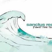 Le texte musical THINGS LIKE YOU de SANCTUS REAL est également présent dans l'album Fight the tide (2004)