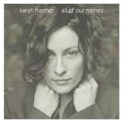 Le texte musical ALMOST de SARAH HARMER est également présent dans l'album All of our names (2004)