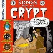 Le texte musical DREAM ABOUT YOU de SATANIC SURFERS est également présent dans l'album Songs from the crypt (2000)