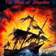 Le texte musical THE WAKE OF MAGELLAN de SAVATAGE est également présent dans l'album The wake of magellan (1997)