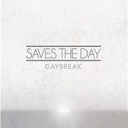 Le texte musical U de SAVES THE DAY est également présent dans l'album Daybreak (2011)