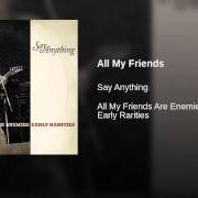 Le texte musical JESSIE AND MY WHETSTONE de SAY ANYTHING est également présent dans l'album All my friends are enemies: early rarities (2013)