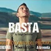 Le texte musical BASTA de SERGIO CONTRERAS est également présent dans l'album Amoradicción (2013)