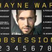Le texte musical FOOLISH de SHAYNE WARD est également présent dans l'album Obsession (2010)
