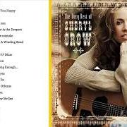Le texte musical LOVE IS A GOOD THING de SHERYL CROW est également présent dans l'album Sheryl crow (1996)