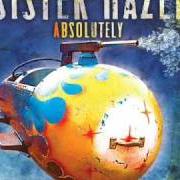 Le texte musical TEAR BY TEAR de SISTER HAZEL est également présent dans l'album Absolutely (2006)